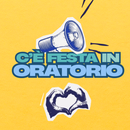 C'è festa in oratorio!