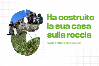 Ha costruito la sua casa sulla roccia 