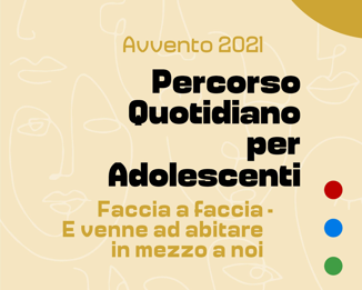 Faccia a faccia: e venne ad abitare in mezzo a noi (2021)